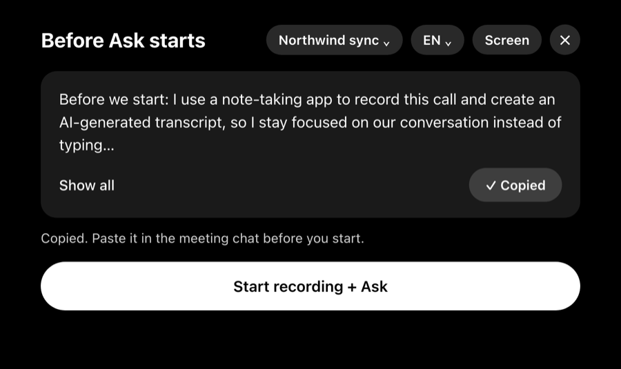 The 'Before Ask starts' screen with a consent notice, a Copied button and Start recording + Ask.